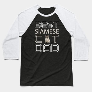 Best Siamese Cat Dad Baseball T-Shirt